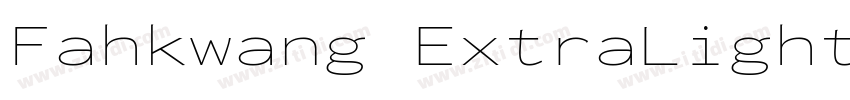 Fahkwang ExtraLight字体转换